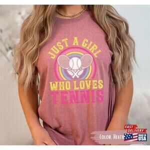Just A Girl Who Loves Tennis Shirt For Women Lover Classic